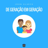 De geração em geração | John Glueck