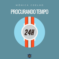 Procurando tempo | Mônica Coelho