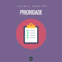 Prioridade | Ludwig Goulart