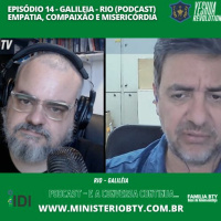 Galileia - Rio Podcast #14 - Empatia, Compaixão e Misericórdia.