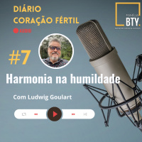 Diario 2022 #7 Harmonia da humildade com Ludwig Goulart