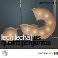 As quarto perguntas | Lech Lechá | Marcos Vinicius