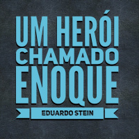Um herói chamado Enoque | Ki Tavô | ESM