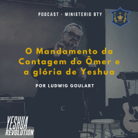O mandamento da Contagem e Yeshua em Glória andando na terra