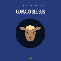 O amado de Deus | Vayerá | Ludwig Goulart