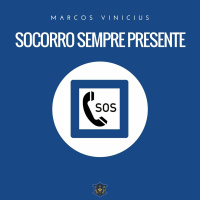 Socorro sempre presente | Marcos Vinicius