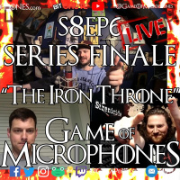 GoM 119 LIVE! SERIES FINALE The Iron Throne (S8E06)