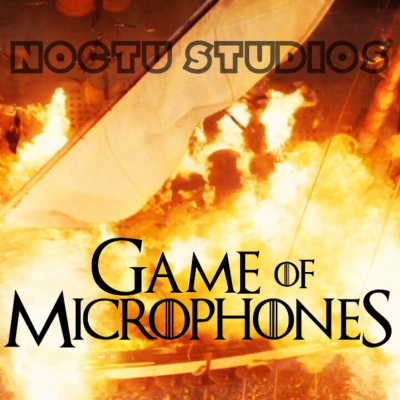 Game Of Microphones: A Game Of Thrones Podcast