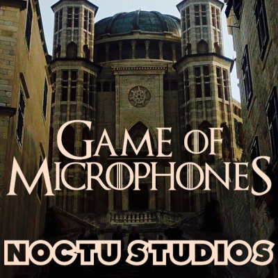 Game Of Microphones: A Game Of Thrones Podcast