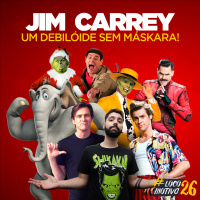 Locomocast #104 – Jim Carrey – Um Debilóide sem Máskara!