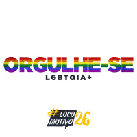 Locomocast #106 – ORGULHE-SE – LGBTQIA+