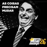 Locomocast #78 – As Coisas Precisam Mudar