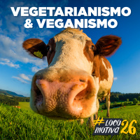 Locomocast #84 – Vegetarianismo  Veganismo