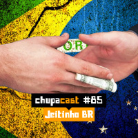 Episódio #85 – Jeitinho Brasileiro