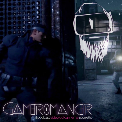 Gameromancer, Il Podcast Videoludicamente Scorretto