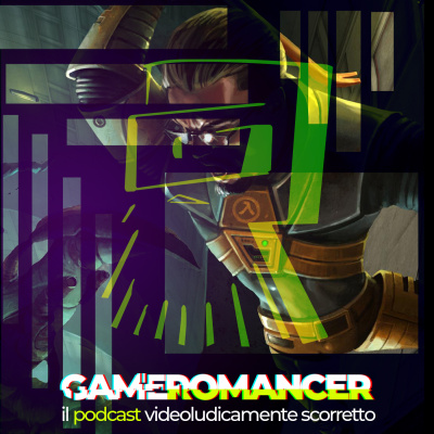 Gameromancer, Il Podcast Videoludicamente Scorretto