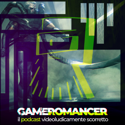 Gameromancer, Il Podcast Videoludicamente Scorretto