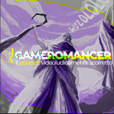 Gameromancer, Il Podcast Videoludicamente Scorretto
