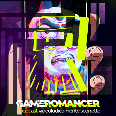 Gameromancer, Il Podcast Videoludicamente Scorretto