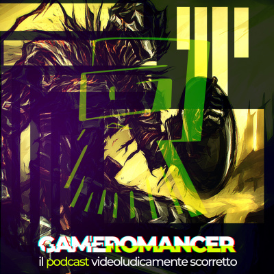 Gameromancer, Il Podcast Videoludicamente Scorretto
