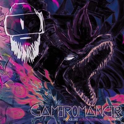Gameromancer, Il Podcast Videoludicamente Scorretto