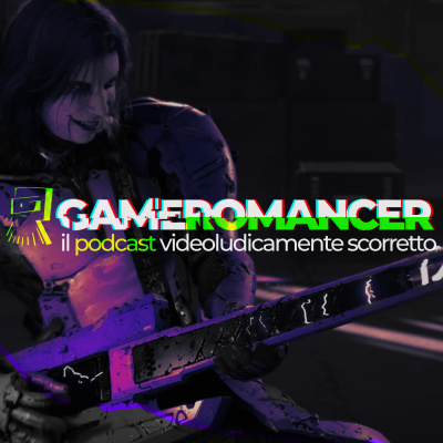 Gameromancer, Il Podcast Videoludicamente Scorretto