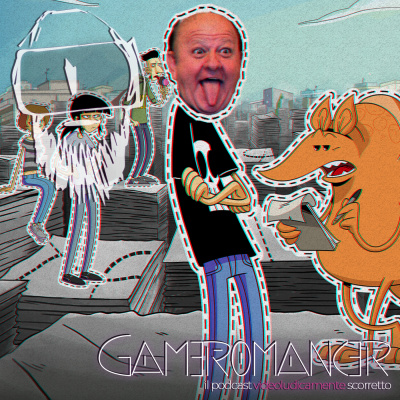 Gameromancer, Il Podcast Videoludicamente Scorretto