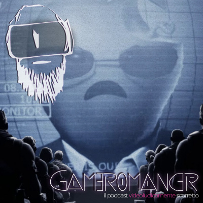 Gameromancer, Il Podcast Videoludicamente Scorretto