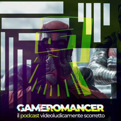 Gameromancer, Il Podcast Videoludicamente Scorretto