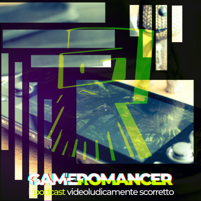 Gameromancer, Il Podcast Videoludicamente Scorretto
