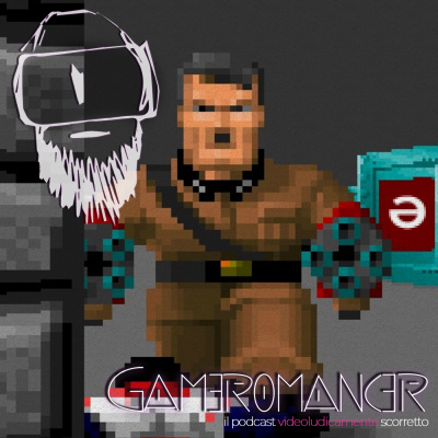 Gameromancer, Il Podcast Videoludicamente Scorretto