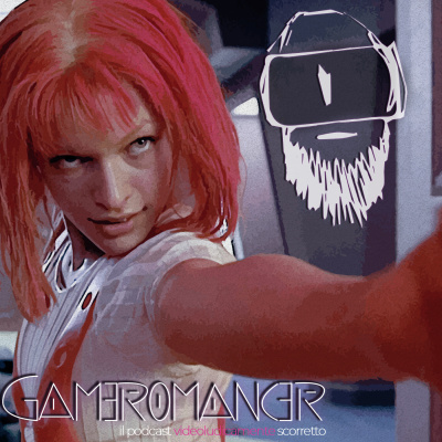 Gameromancer, Il Podcast Videoludicamente Scorretto