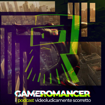 Gameromancer, Il Podcast Videoludicamente Scorretto