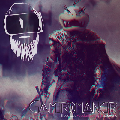 Gameromancer, Il Podcast Videoludicamente Scorretto