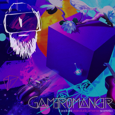 Gameromancer, Il Podcast Videoludicamente Scorretto