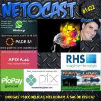 NETOCAST 1422 DE 12/052021 - Usuários de drogas psicodélicas tendem a ter melhor saúde física?