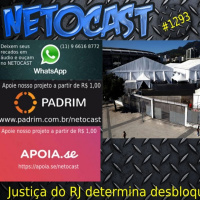 NETOCAST 1293 DE 11/05/2020 - Justiça ordena desbloqueio de todos os leitos de hospitais de campanha no Rio