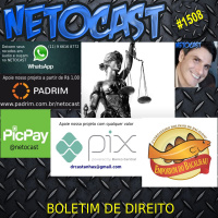 NETOCAST 1508 de 18/07/2022 - BOLETIM DE DIREITO