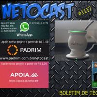 NETOCAST 1117 DE 16/02/2019 - Cuia elétrica com USB - O fim do chimarrão lavado
