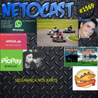 NETOCAST 1569 DE 29/07/2025 - SEGURANÇA NOS KARTS