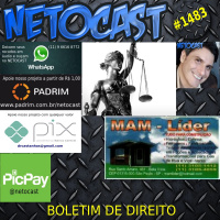 NETOCAST 1483 DE 21/02/2022 - BOLETIM DE DIREITO