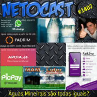 NETOCAST 1407 DE 24/03/2021 - ÁGUAS MINERAIS SÃO TODAS IGUAIS?
