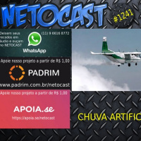 NETOCAST 1241 DE 14/01/2020 - Chuvas artificiais