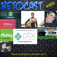 NETOCAST 1572 DE 19/03/2026 - ESPORTES - Novos brasileiros a caminho da F1