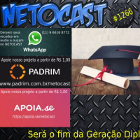 NETOCAST 1266 DE 10/03/2020 - Será o fim da Geração Diploma?