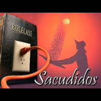 BibleCast #104 - Sacudidos