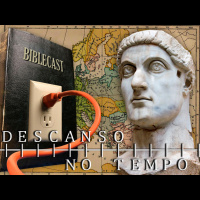 BibleCast #79 - Série O Sétimo Dia: Descanso no Tempo