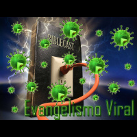 BibleCast #54 - Evangelismo Viral