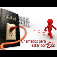 BibleCast #100a - Chamados para estar com Ele