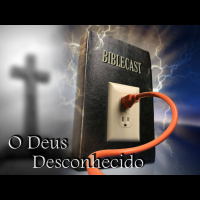 BibleCast #37 - Fator Melquisedeque: O Deus Desconhecido